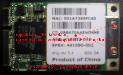 hp compaq 6715b wireless kartica (za tu karticu me zanima na koje mjesto spojiti U.FL konektor / RP-SMA konektor)